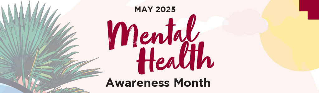 illustrated background of palm tree and sun at RTC with text saying May 2025 - Mental Health Awareness Month 
