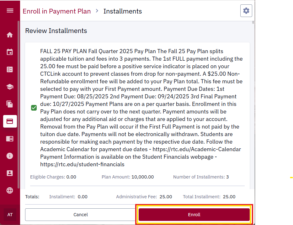A screenshot of the HDX Payment Plan dashboard Installments page. It includes paragraphs of information about the payment plan agreement. The Enroll button is highlighted on the bottom of the page. 