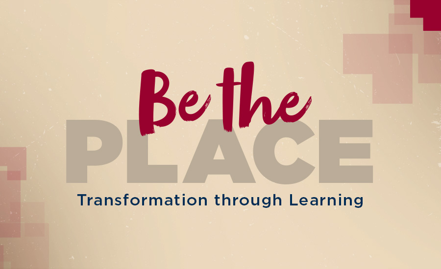 Be the Place Transformation through Learning